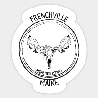 Frenchville Maine Moose Sticker